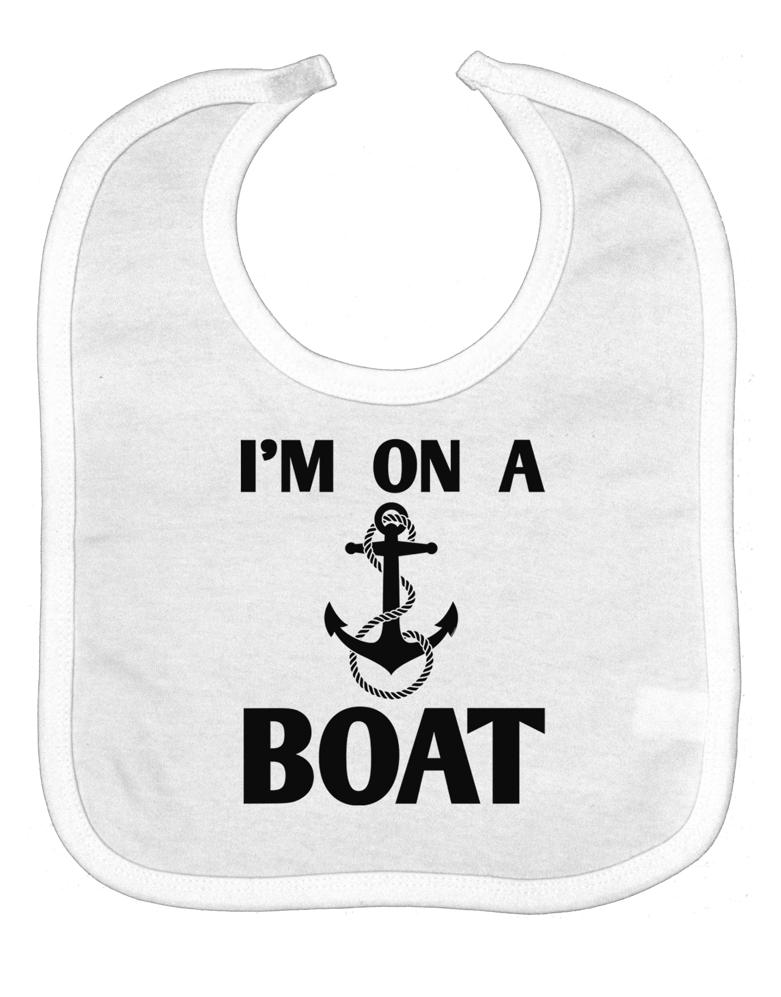 I'm on a BOAT Baby Bib