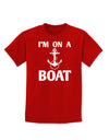 I'm on a BOAT Childrens Dark T-Shirt-Childrens T-Shirt-TooLoud-Red-X-Small-Davson Sales