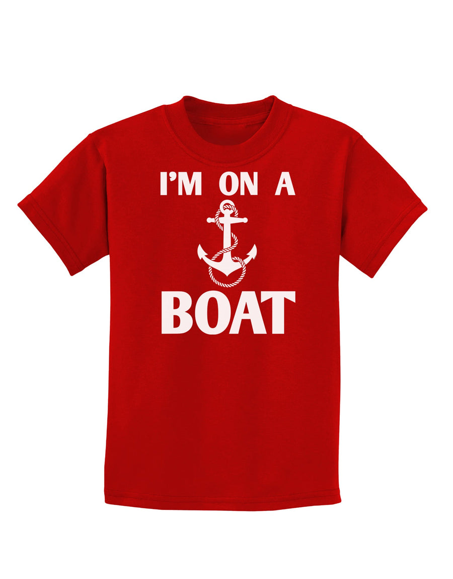 I'm on a BOAT Childrens Dark T-Shirt-Childrens T-Shirt-TooLoud-Black-X-Small-Davson Sales