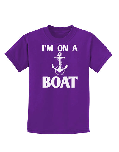 I'm on a BOAT Childrens Dark T-Shirt-Childrens T-Shirt-TooLoud-Purple-X-Small-Davson Sales