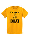 I'm on a BOAT Childrens T-Shirt-Childrens T-Shirt-TooLoud-Gold-X-Small-Davson Sales