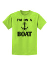 I'm on a BOAT Childrens T-Shirt-Childrens T-Shirt-TooLoud-Lime-Green-X-Small-Davson Sales