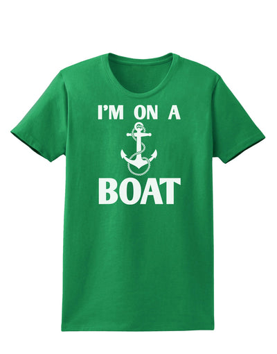 I'm on a BOAT Womens Dark T-Shirt-TooLoud-Kelly-Green-X-Small-Davson Sales