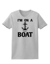 I'm on a BOAT Womens T-Shirt-Womens T-Shirt-TooLoud-AshGray-X-Small-Davson Sales