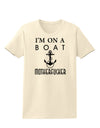 I'm on a Boat Motherfucker Womens T-Shirt-Womens T-Shirt-TooLoud-Natural-X-Small-Davson Sales