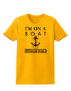 I'm on a Boat Motherfucker Womens T-Shirt-Womens T-Shirt-TooLoud-Gold-X-Small-Davson Sales