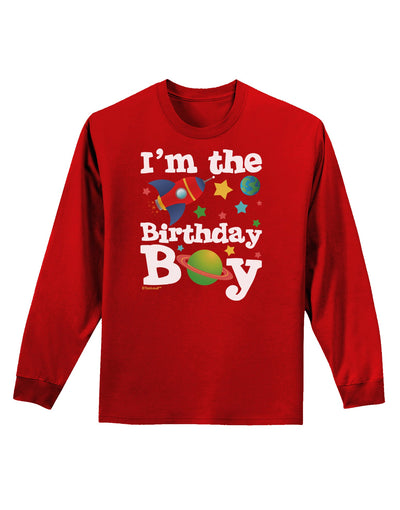 I'm the Birthday Boy - Outer Space Design Adult Long Sleeve Dark T-Shirt by TooLoud-TooLoud-Red-Small-Davson Sales