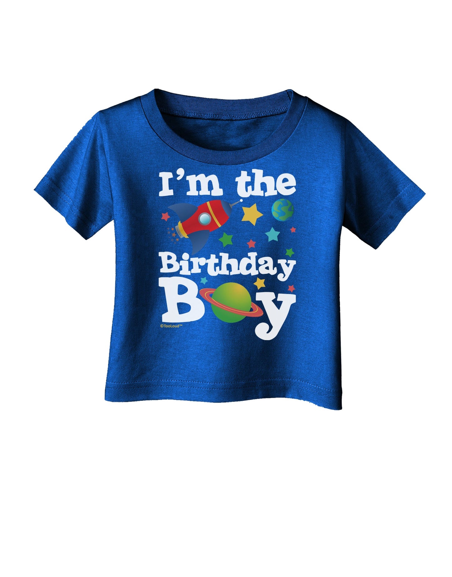 I'm the Birthday Boy - Outer Space Design Infant T-Shirt Dark by TooLoud-Infant T-Shirt-TooLoud-Royal-Blue-06-Months-Davson Sales