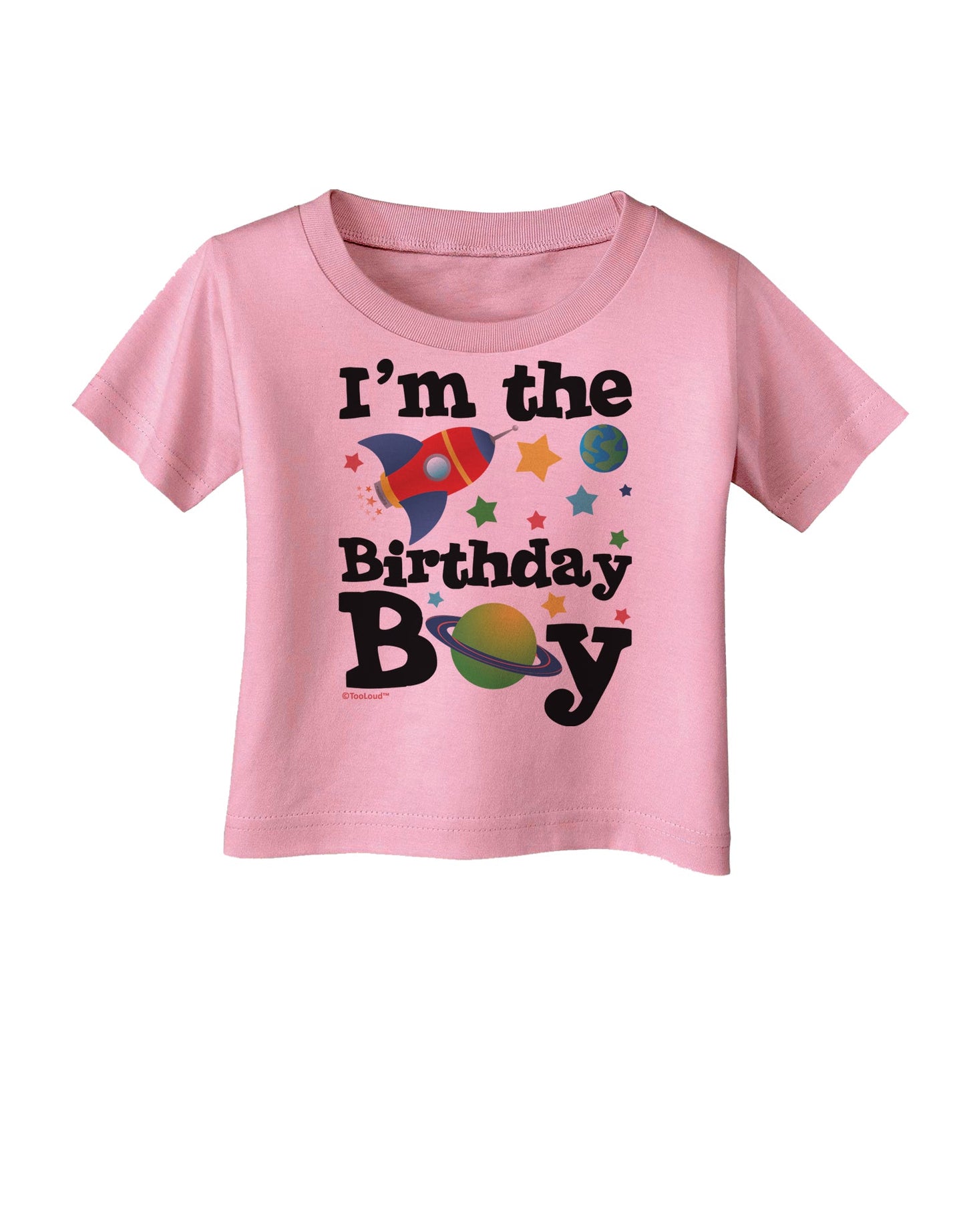 I'm the Birthday Boy - Outer Space Design Infant T-Shirt by TooLoud-Infant T-Shirt-TooLoud-Candy-Pink-06-Months-Davson Sales