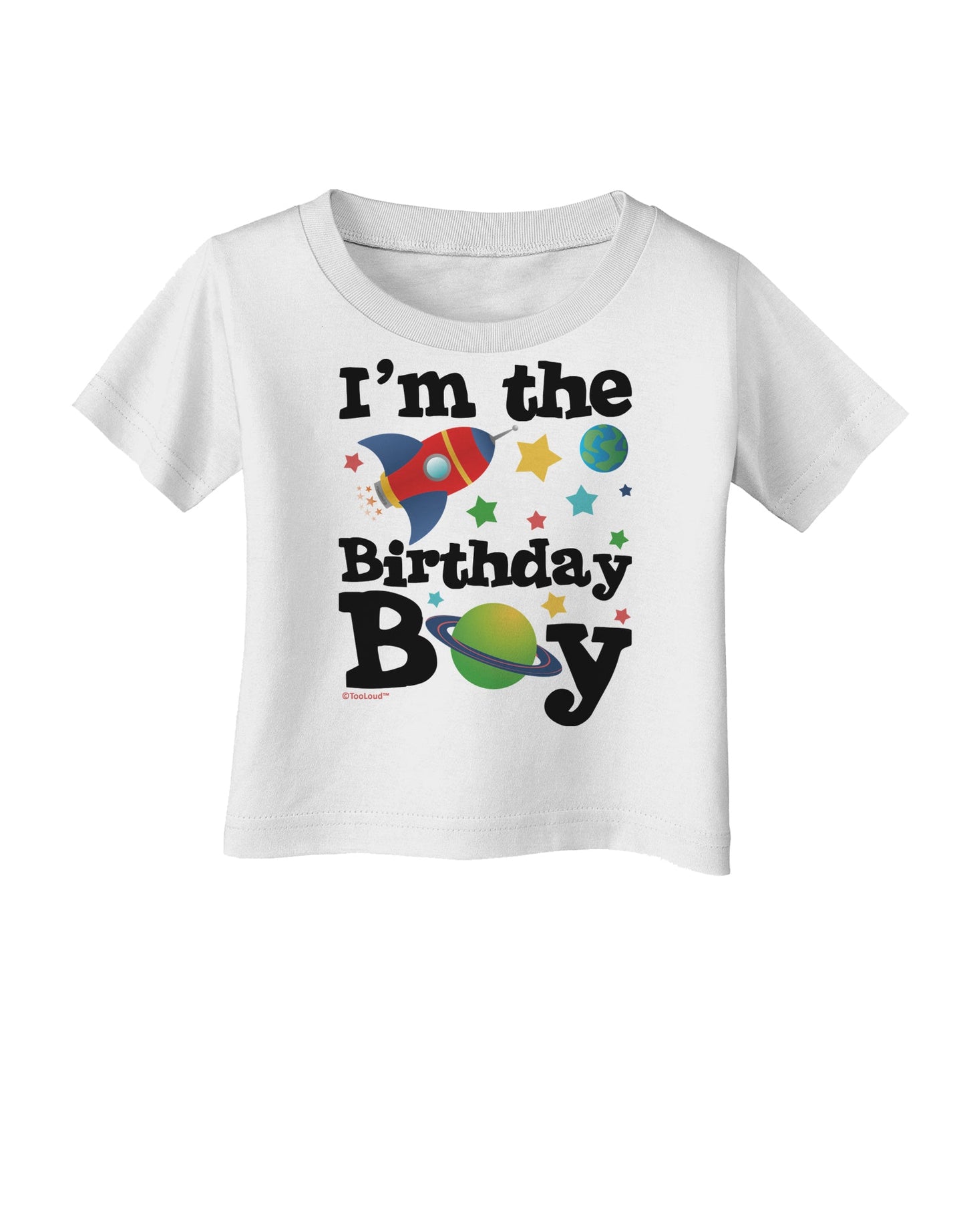 I'm the Birthday Boy - Outer Space Design Infant T-Shirt by TooLoud-Infant T-Shirt-TooLoud-White-06-Months-Davson Sales