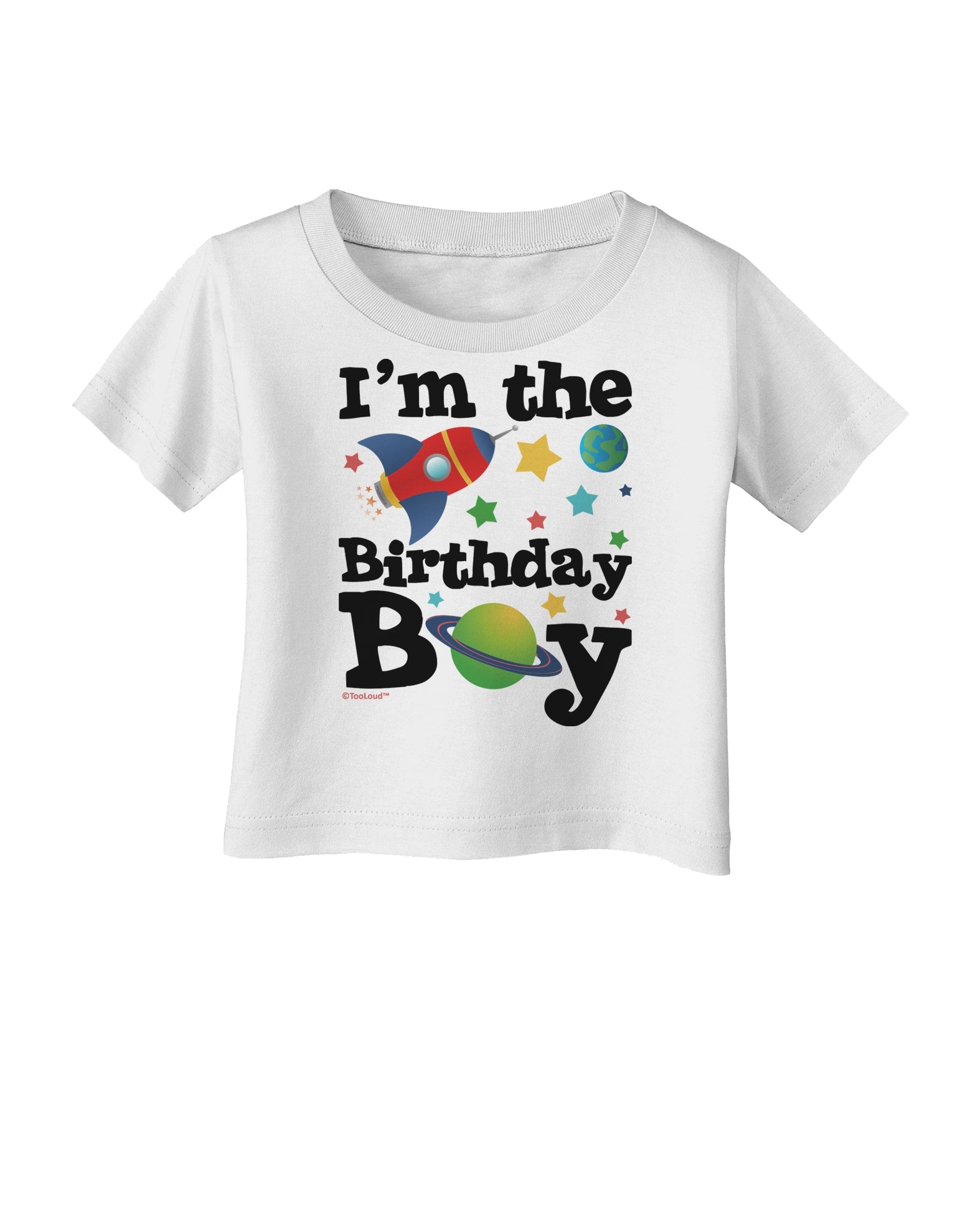 I'm the Birthday Boy - Outer Space Design Infant T-Shirt by TooLoud-Infant T-Shirt-TooLoud-White-06-Months-Davson Sales