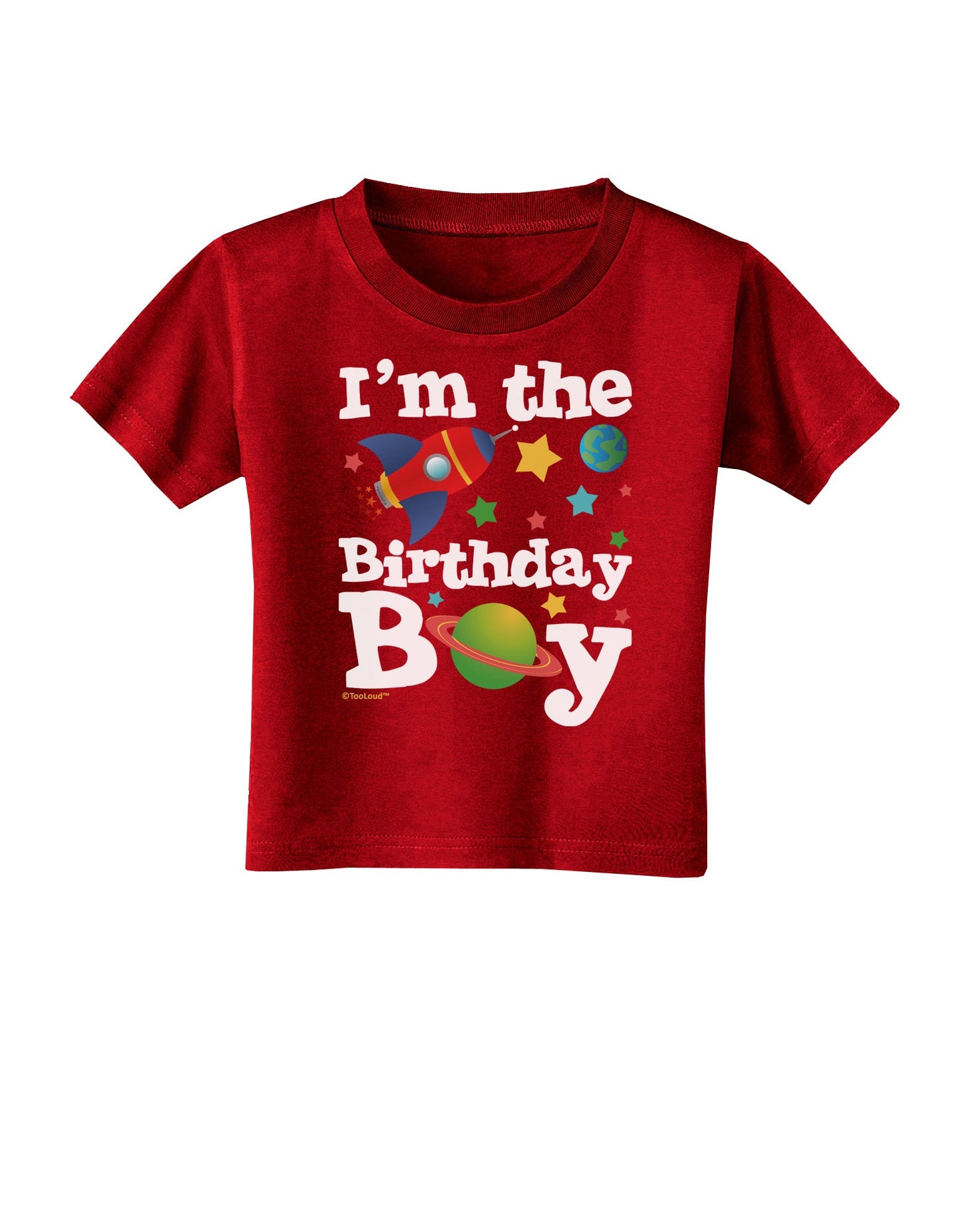 I'm the Birthday Boy - Outer Space Design Toddler T-Shirt Dark by TooLoud-Toddler T-Shirt-TooLoud-Red-2T-Davson Sales
