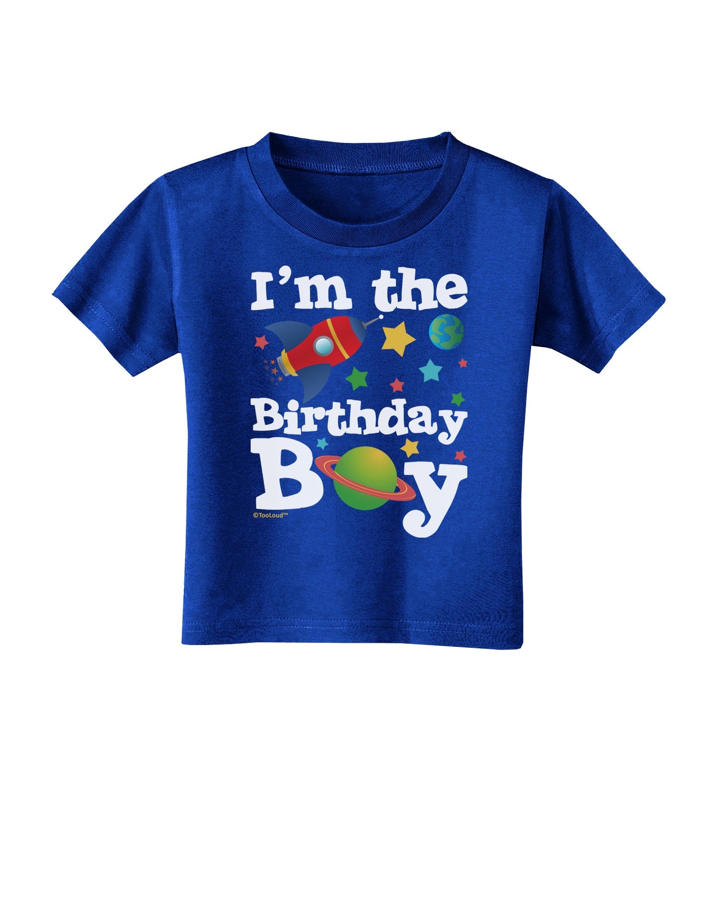 I'm the Birthday Boy - Outer Space Design Toddler T-Shirt Dark by TooLoud-Toddler T-Shirt-TooLoud-Royal-Blue-2T-Davson Sales
