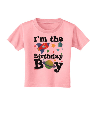 I'm the Birthday Boy - Outer Space Design Toddler T-Shirt by TooLoud-Toddler T-Shirt-TooLoud-Candy-Pink-2T-Davson Sales