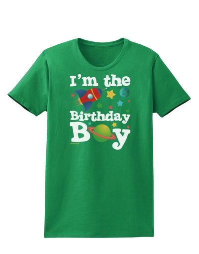 I'm the Birthday Boy - Outer Space Design Womens Dark T-Shirt by TooLoud-Womens T-Shirt-TooLoud-Kelly-Green-X-Small-Davson Sales