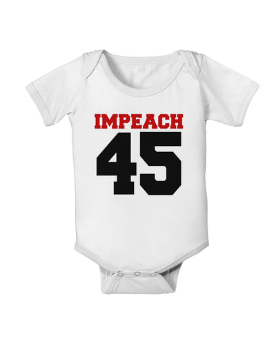 Impeach 45 Baby Romper Bodysuit by TooLoud-TooLoud-White-06-Months-Davson Sales