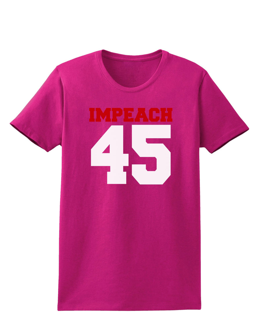 Impeach 45 Womens Dark T-Shirt by TooLoud-TooLoud-Black-X-Small-Davson Sales
