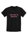 Imposible No Quererte Childrens Dark T-Shirt by TooLoud-Childrens T-Shirt-TooLoud-Black-X-Small-Davson Sales