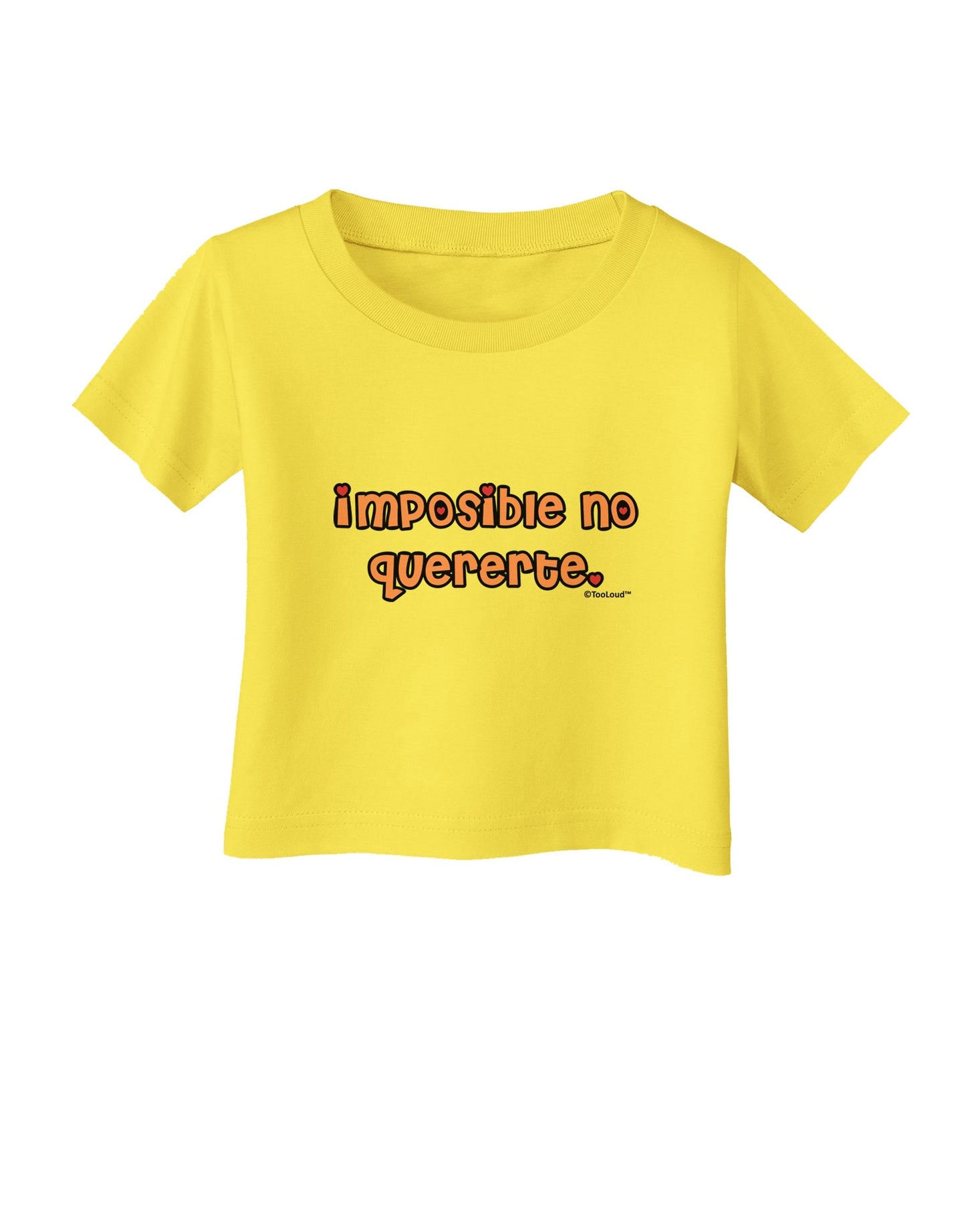 Imposible No Quererte Infant T-Shirt by TooLoud-Infant T-Shirt-TooLoud-Yellow-06-Months-Davson Sales