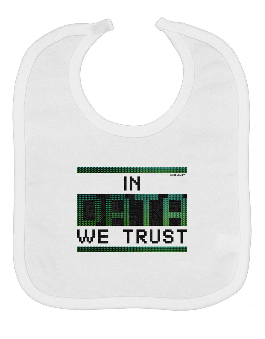 In Data We Trust Baby Bib