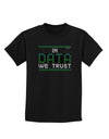 In Data We Trust Childrens Dark T-Shirt-Childrens T-Shirt-TooLoud-Black-X-Small-Davson Sales