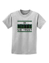 In Data We Trust Childrens T-Shirt-Childrens T-Shirt-TooLoud-AshGray-X-Small-Davson Sales