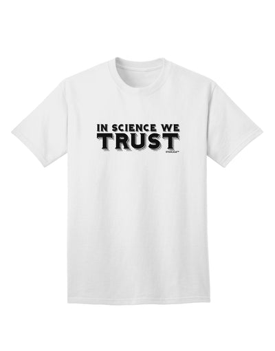 In Science We Trust Text Adult T-Shirt-unisex t-shirt-TooLoud-White-Small-Davson Sales