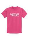 In Science We Trust Text Childrens Dark T-Shirt-Childrens T-Shirt-TooLoud-Sangria-X-Small-Davson Sales