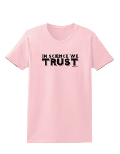 In Science We Trust Text Womens T-Shirt-Womens T-Shirt-TooLoud-PalePink-X-Small-Davson Sales