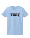 In Science We Trust Text Womens T-Shirt-Womens T-Shirt-TooLoud-Light-Blue-X-Small-Davson Sales