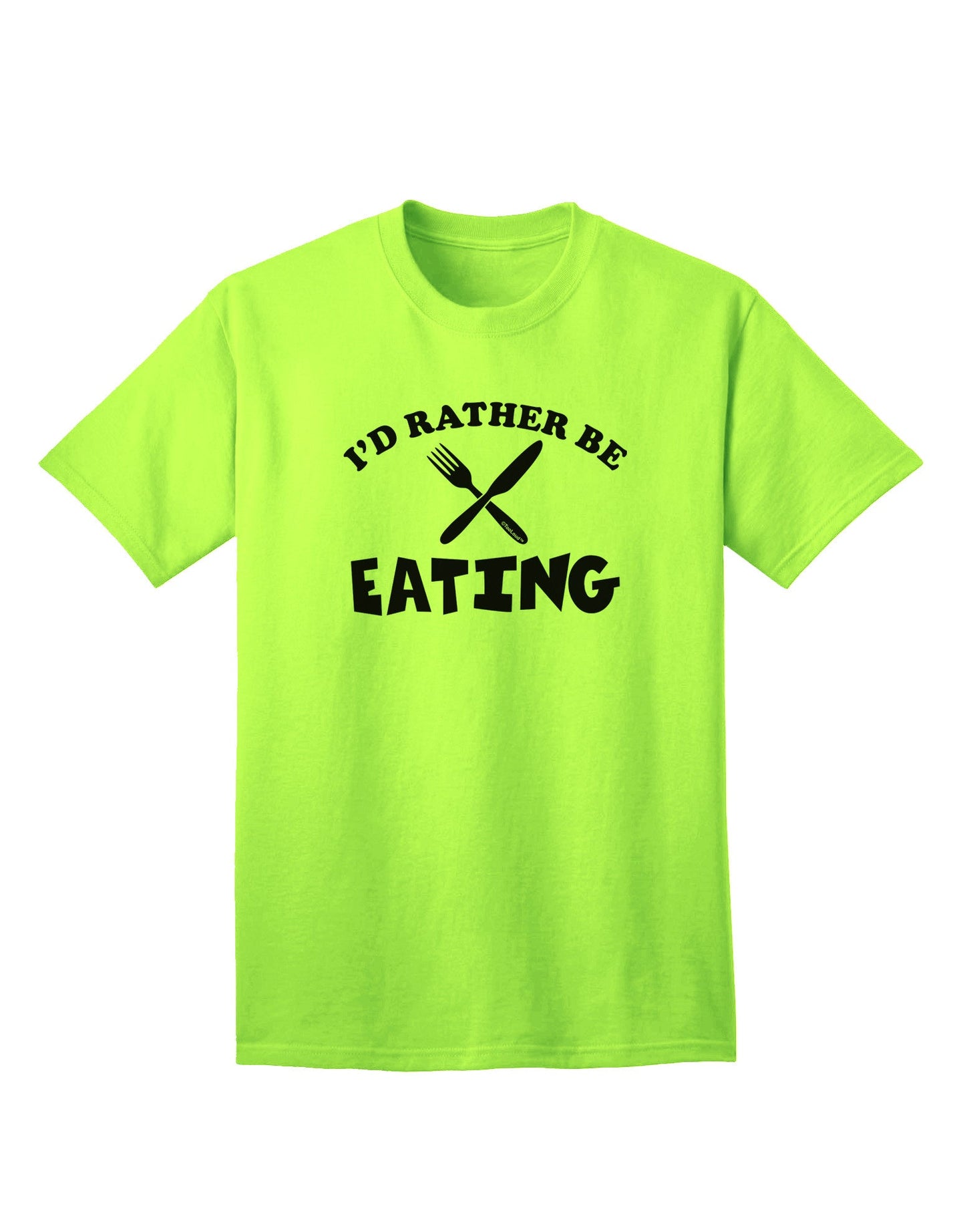 Indulge Your Taste Buds: 'I'd Rather Be Eating' Premium Adult T-Shirt-Mens T-shirts-TooLoud-Neon-Green-Small-Davson Sales