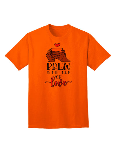 Indulge in the Essence of Love with our Brew a Little Cup Adult T-Shirt-Mens T-shirts-TooLoud-Orange-Small-Davson Sales