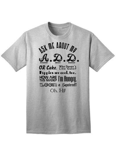 Inquire About My Attention Deficit Disorder (A.D.D.) Adult T-Shirt-Mens T-shirts-TooLoud-AshGray-Small-Davson Sales