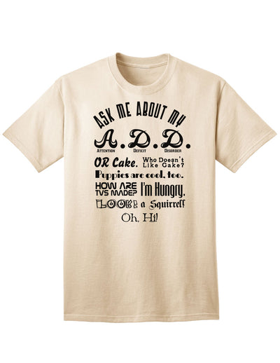 Inquire About My Attention Deficit Disorder (A.D.D.) Adult T-Shirt-Mens T-shirts-TooLoud-Natural-Small-Davson Sales