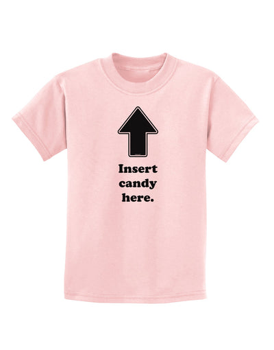 Insert Candy Here - Funny Childrens T-Shirt-Childrens T-Shirt-TooLoud-PalePink-X-Small-Davson Sales