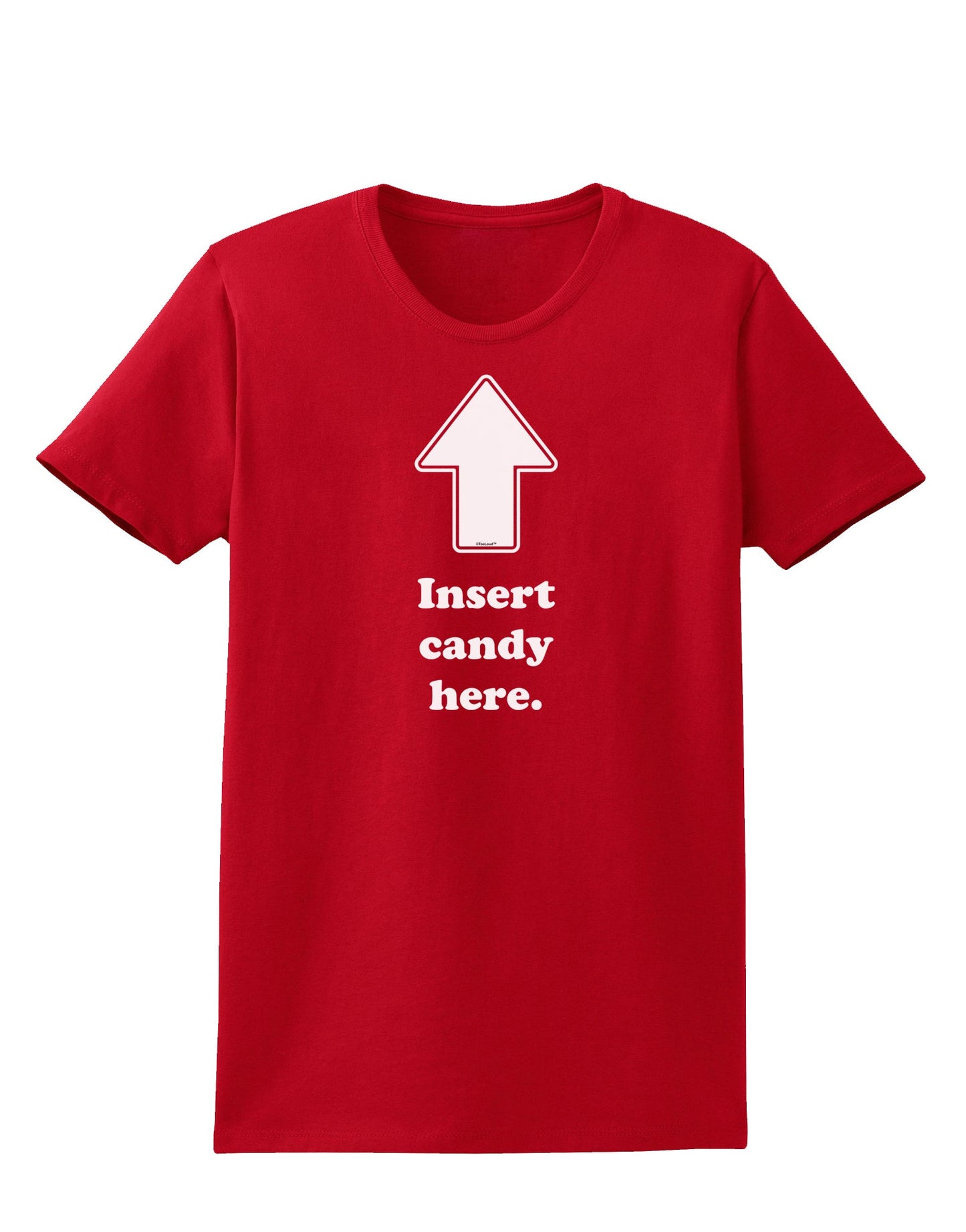 Insert Candy Here - Funny Womens Dark T-Shirt-Womens T-Shirt-TooLoud-Red-X-Small-Davson Sales