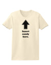 Insert Candy Here - Funny Womens T-Shirt-Womens T-Shirt-TooLoud-Natural-X-Small-Davson Sales