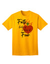 Faith Fuels us in Times of Fear  Adult T-Shirt Gold 4XL Tooloud
