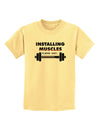 Installing Muscles Childrens T-Shirt-Childrens T-Shirt-TooLoud-Daffodil-Yellow-X-Small-Davson Sales