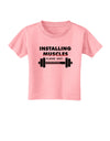 Installing Muscles Toddler T-Shirt-Toddler T-Shirt-TooLoud-Candy-Pink-2T-Davson Sales