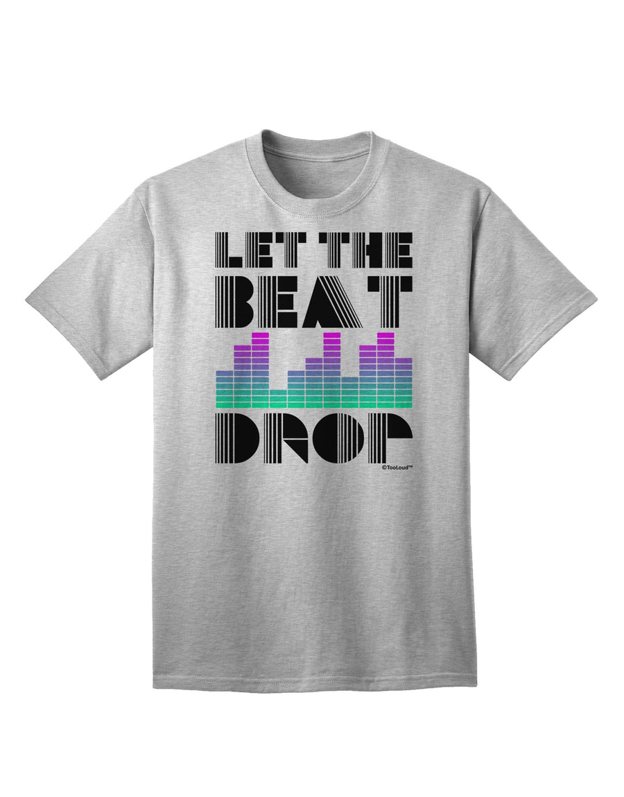 Introducing the Exquisite Let the Beat Drop Design Adult T-Shirt by TooLoud-Mens T-shirts-TooLoud-White-Small-Davson Sales