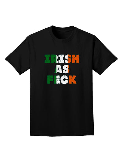 Irish As Feck Funny Adult Dark T-Shirt by TooLoud-Mens T-Shirt-TooLoud-Black-Small-Davson Sales