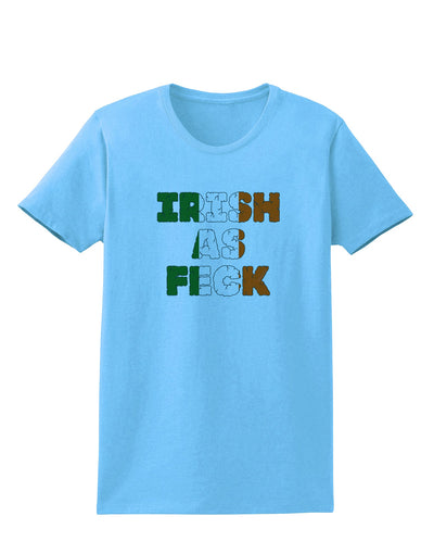 Irish As Feck Funny Womens T-Shirt by TooLoud-TooLoud-Aquatic-Blue-X-Small-Davson Sales