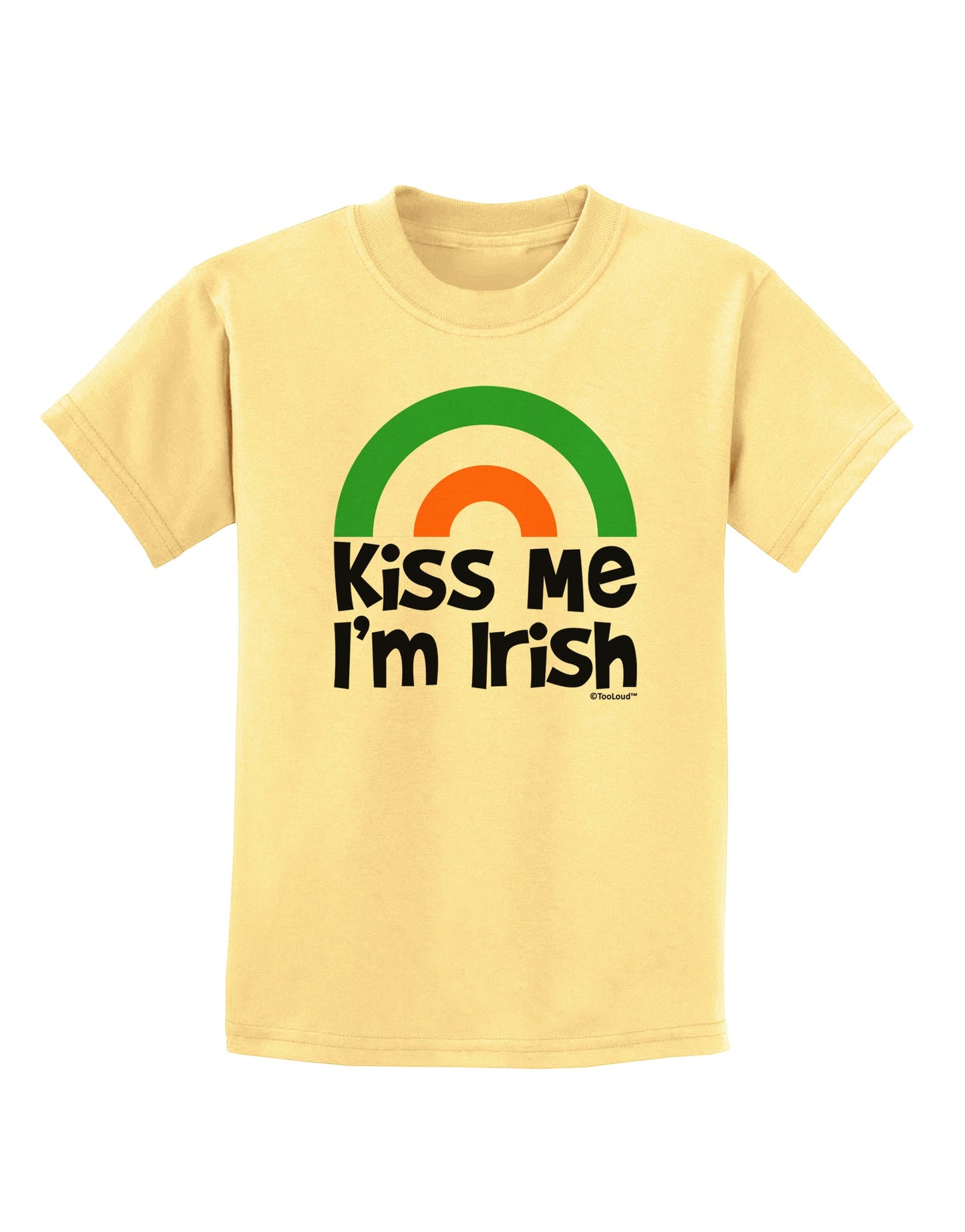 Irish Flag Rainbow - Kiss Me I'm Irish Childrens T-Shirt by TooLoud-Childrens T-Shirt-TooLoud-Daffodil-Yellow-X-Small-Davson Sales