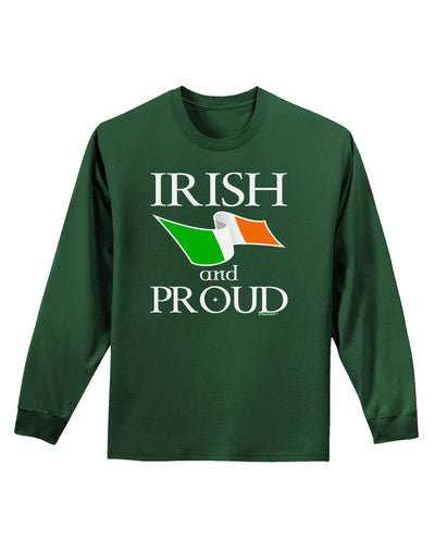 Irish and Proud Adult Long Sleeve Dark T-Shirt-TooLoud-Dark-Green-Small-Davson Sales