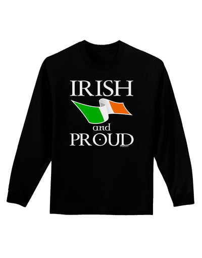 Irish and Proud Adult Long Sleeve Dark T-Shirt-TooLoud-Black-Small-Davson Sales