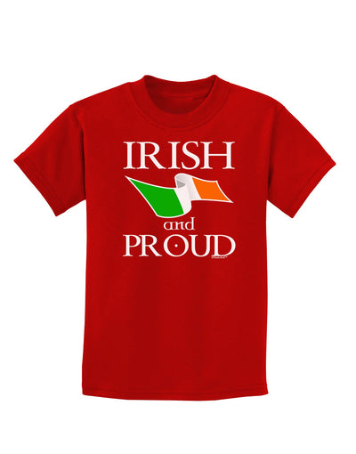 Irish and Proud Childrens Dark T-Shirt-Childrens T-Shirt-TooLoud-Red-X-Small-Davson Sales