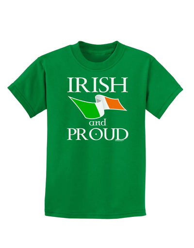 Irish and Proud Childrens Dark T-Shirt-Childrens T-Shirt-TooLoud-Kelly-Green-X-Small-Davson Sales