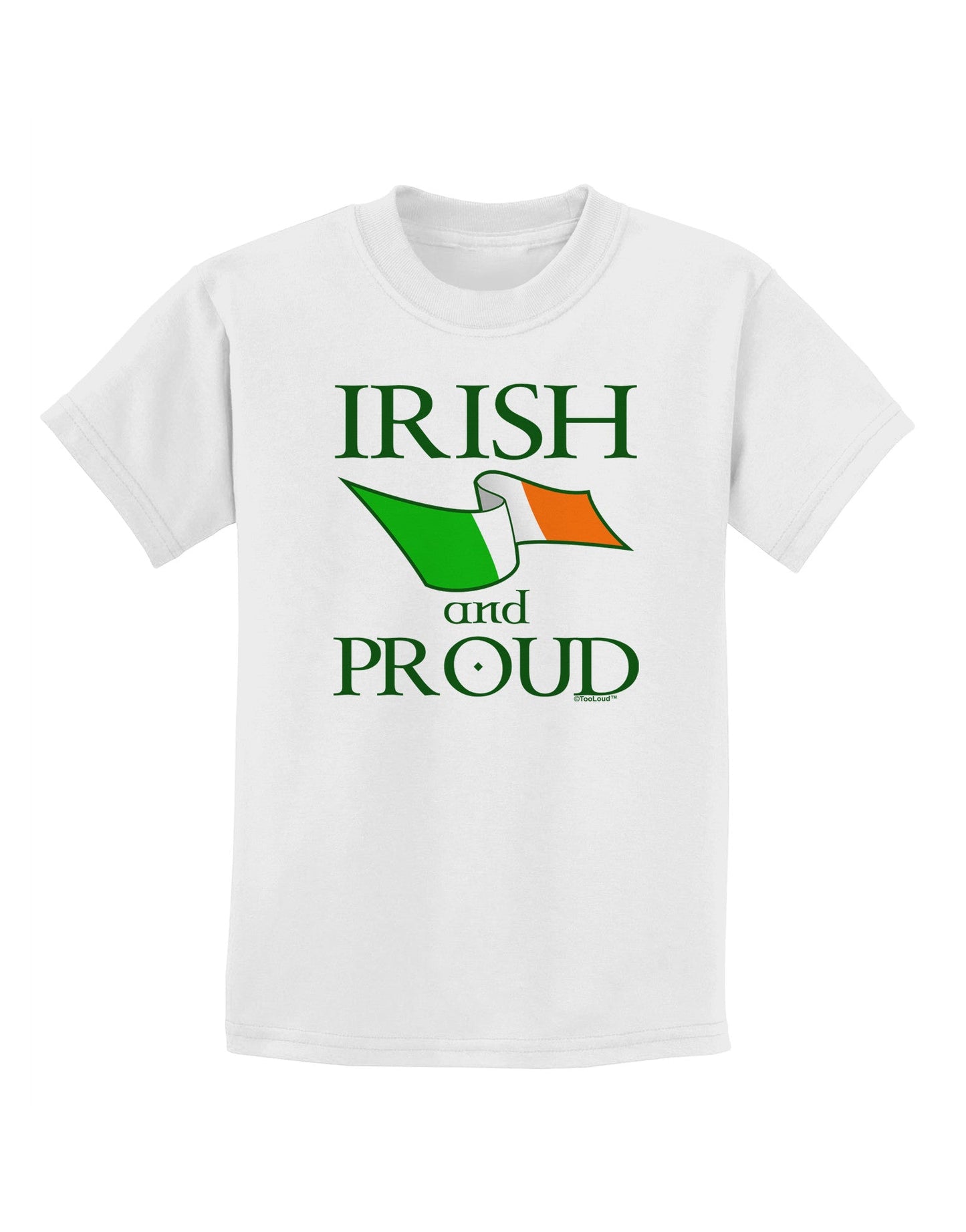 Irish and Proud Childrens T-Shirt-Childrens T-Shirt-TooLoud-White-X-Small-Davson Sales
