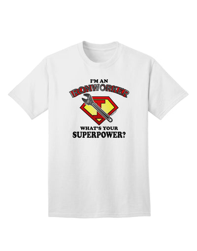 Ironworker - Superpower Adult T-Shirt-unisex t-shirt-TooLoud-White-Small-Davson Sales